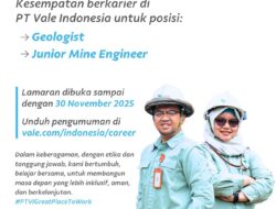 PT Vale Indonesia Buka Lowongan Geologist dan Junior Mine Engineer, Ajak Talenta Muda Bergabung dalam Lingkungan Kerja Beragam